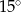 15 ∘ 