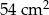 54cm 2 