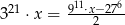  11 6 321 &sdot;x = 9--&sdot;x&minus;2-27 