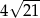  &radic; --- 4 2 1 