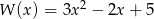 W (x) = 3x2 &minus; 2x + 5 