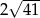  &radic; --- 2 41 