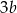 3b 