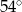 54∘ 