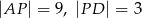 |AP | = 9, |P D | = 3 
