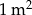 1m 2 