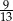 9 13- 