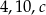 4,10,c 