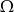 Ω 
