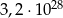 3,2 ⋅1028 