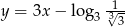 y = 3x− lo g -13√- 3 3 