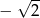  √ -- − 2 
