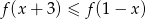 f(x + 3) ≤ f (1− x) 