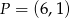 P = (6,1) 