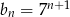 b = 7n +1 n 
