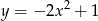  2 y = − 2x + 1 