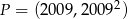  2 P = (200 9,2009 ) 