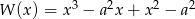 W (x) = x3 &minus; a2x + x2 &minus; a2 