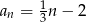an = 1n − 2 3 