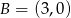 B = (3,0) 