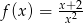 f(x ) = x+22- x 