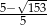  &radic;--- 5&minus;-5153- 
