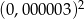 (0 ,000003)2 