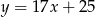 y = 17x + 25 