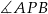 ∡AP B 