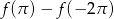 f(&pi; )&minus; f(&minus; 2&pi; ) 