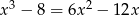  3 2 x − 8 = 6x − 12x 