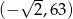  √ -- (− 2,63) 