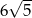  -- 6 √ 5 