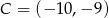 C = (−1 0,− 9) 