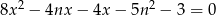  2 2 8x &minus; 4nx &minus; 4x &minus; 5n &minus; 3 = 0 