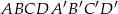 ABCDA &prime;B&prime;C &prime;D &prime; 
