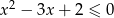 x 2 &minus; 3x + 2 &le; 0 