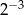  &minus;3 2 