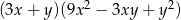 (3x + y )(9x 2 &minus; 3xy + y2) 