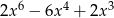  6 4 3 2x &minus; 6x + 2x 