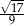 &radic; -- --17 9 