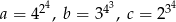  24 43 34 a = 4 , b = 3 , c = 2 