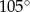 105 ∘ 