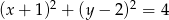 (x + 1)2 + (y &minus; 2)2 = 4 