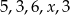 5,3,6,x ,3 