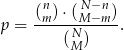 n N −n p = (m-)⋅(M-−m-). (N ) M