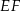 EF 