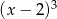 (x − 2)3 