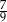 7 9 