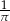 1- &pi; 